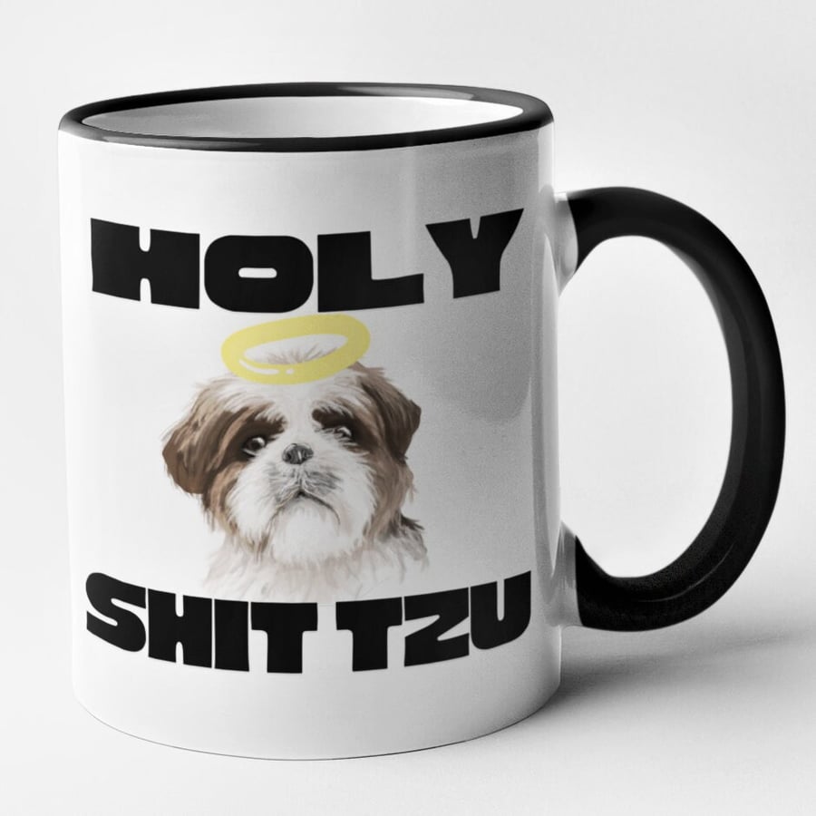 Holy Shit Tzu Mug Funny Novelty Shih Tzu Dog Coffee Cup Pun Joke Dog Owner Gift 