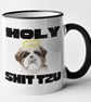 Holy Shit Tzu Mug Funny Novelty Shih Tzu Dog Coffee Cup Pun Joke Dog Owner Gift  - Image 1