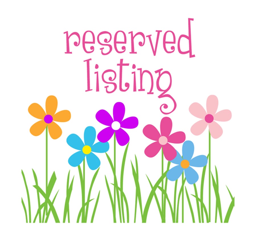 Reserved listing for Sarah Acutt