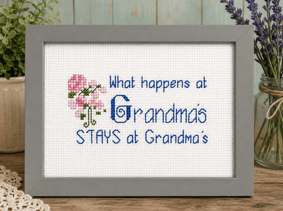 What Happens at Grandma's Stays at Grandma's – Funny Handmade Cross Stitch Gift