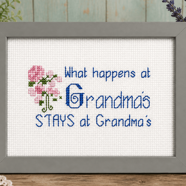 What Happens at Grandma's Stays at Grandma's – Funny Handmade Cross Stitch Gift