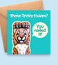Funny Exam Results Card - Puma Congratulations Card - You Nailed It - Well Done