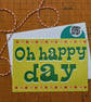 Oh Happy Day Circus card - Image 1