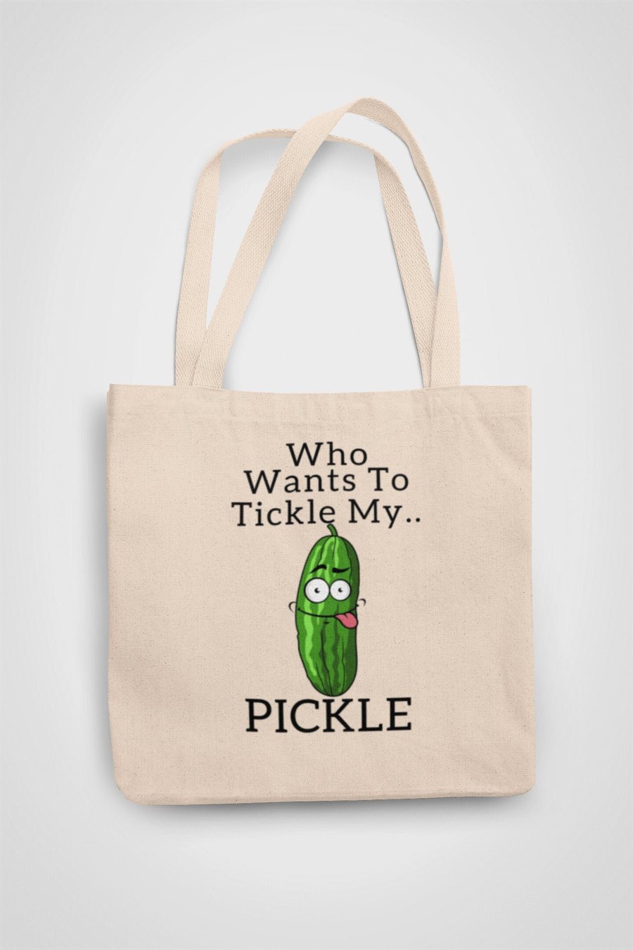 Who wants to Tickle my Pickle Tote Bag Reusable Cotton bag - funny adult 
