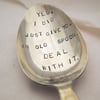 Deal With It, Joke Xmas Gift, Old Spoon, Hand Stamped