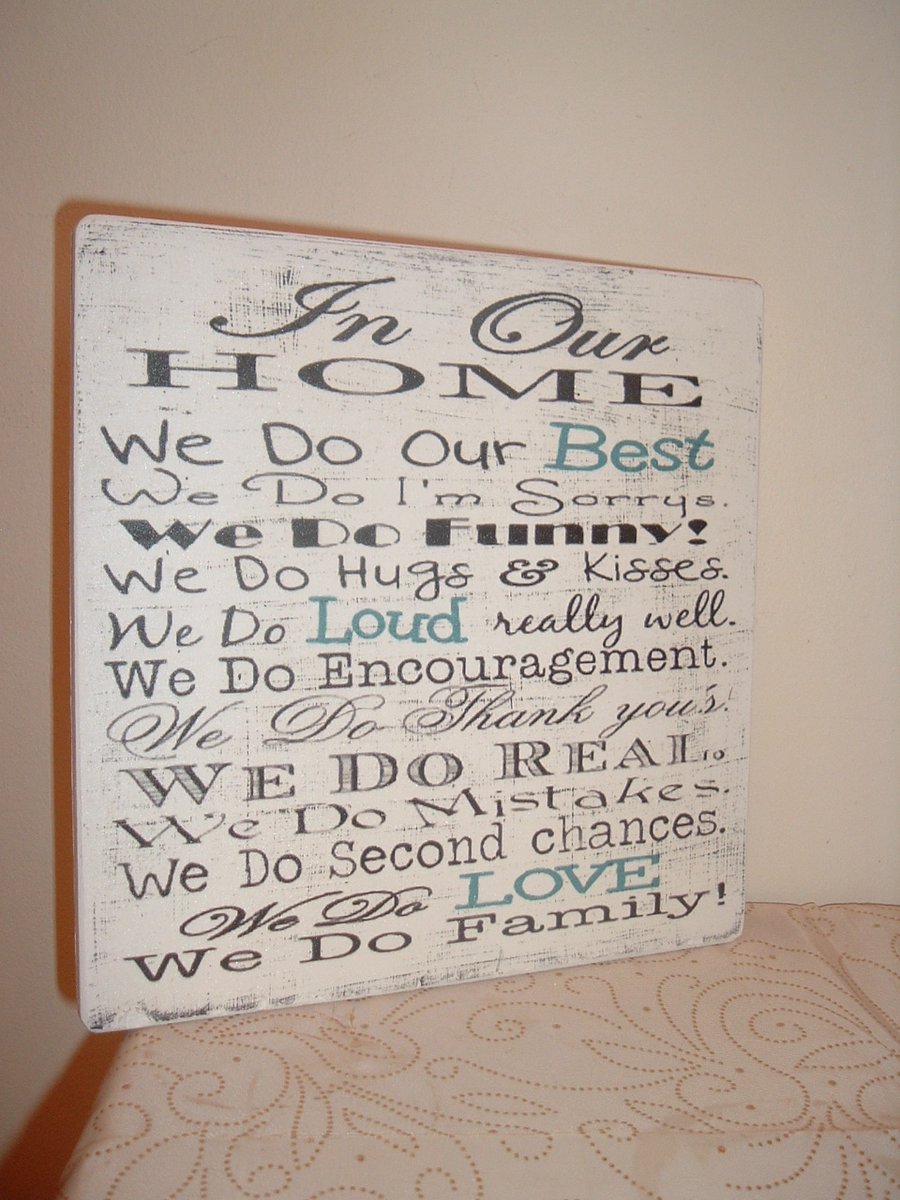 shabby chic distressed in our home we do.....  plaque sign 