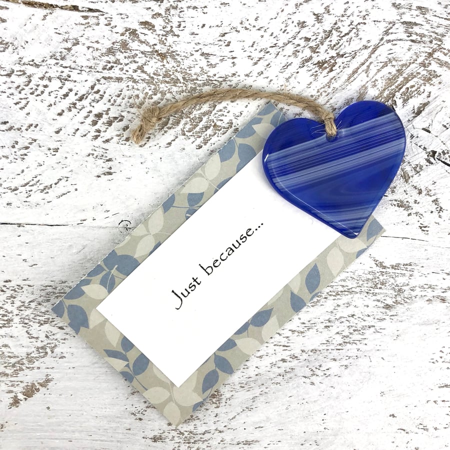 Just because... Blue & White Glass Heart with personal message 