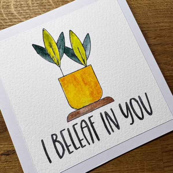 Beleaf in You - Handpainted Watercolour Card, Positive Affirmation, Yellow