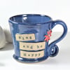 Sing and be Happy Flower Blue Mug Ceramic Stoneware Pottery UK Mugs 