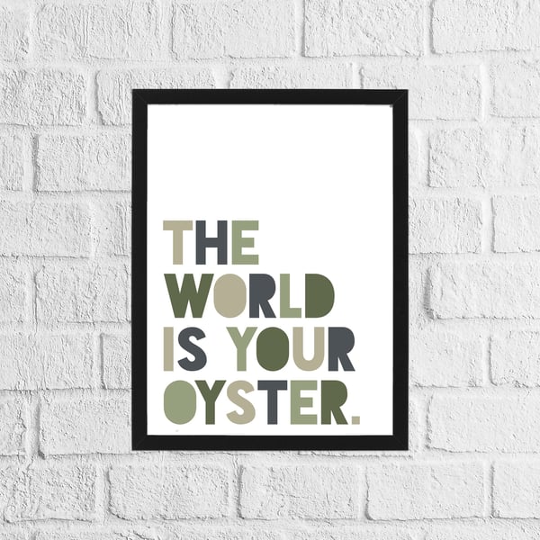 The world is your oyster nursery, child's bedroom typography print