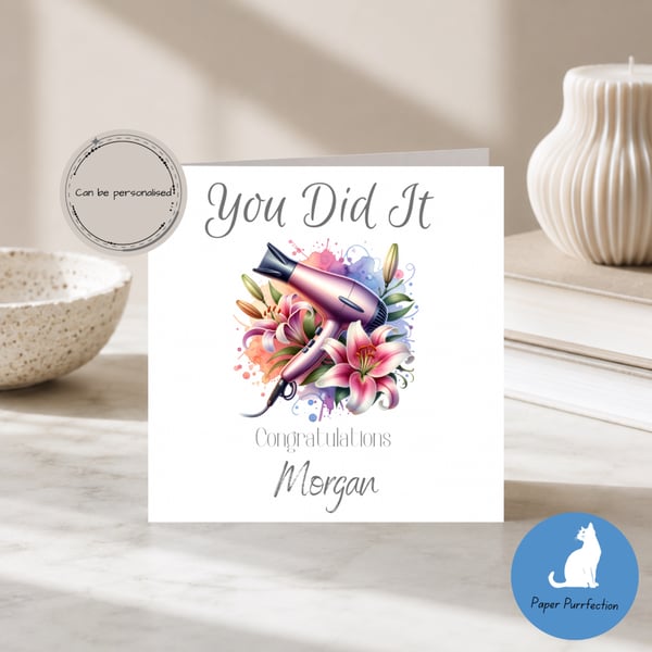 Personalised Hairdressing Congratulations You Did It Card