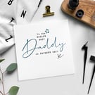FATHER'S DAY Card - Daddy, Dad, Daddy-to-be, Dad-to-be, Stepdad
