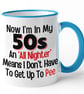Funny 50's Birthday Mug Now Im In My 50's An All Nighter Means i Dont Have - Image 4