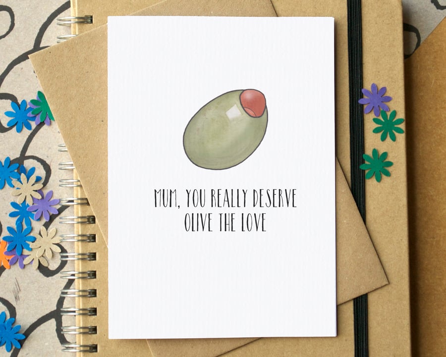 Funny "Mum, You Really Deserve Olive The Love" Mother's Day Card