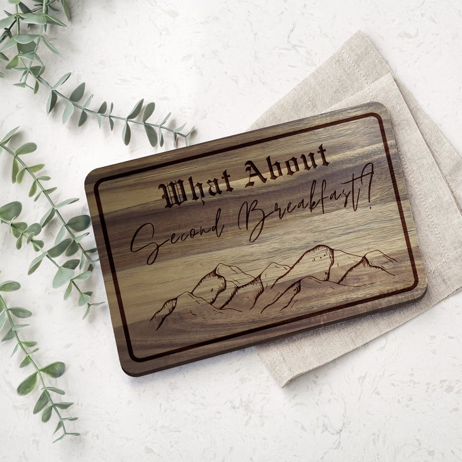 What About Second Breakfast? - Fantasy Engraved Quote Wooden Chopping Board