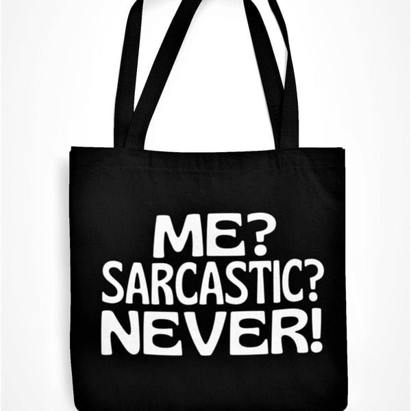 Me Sarcastic Never Tote Bag Eco Friendly Shopping Sassy Funny Novelty Gift Joke 