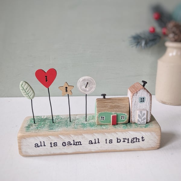 Little Wooden Houses with Christmas Star and Buttons 'All is Calm All is Bright'