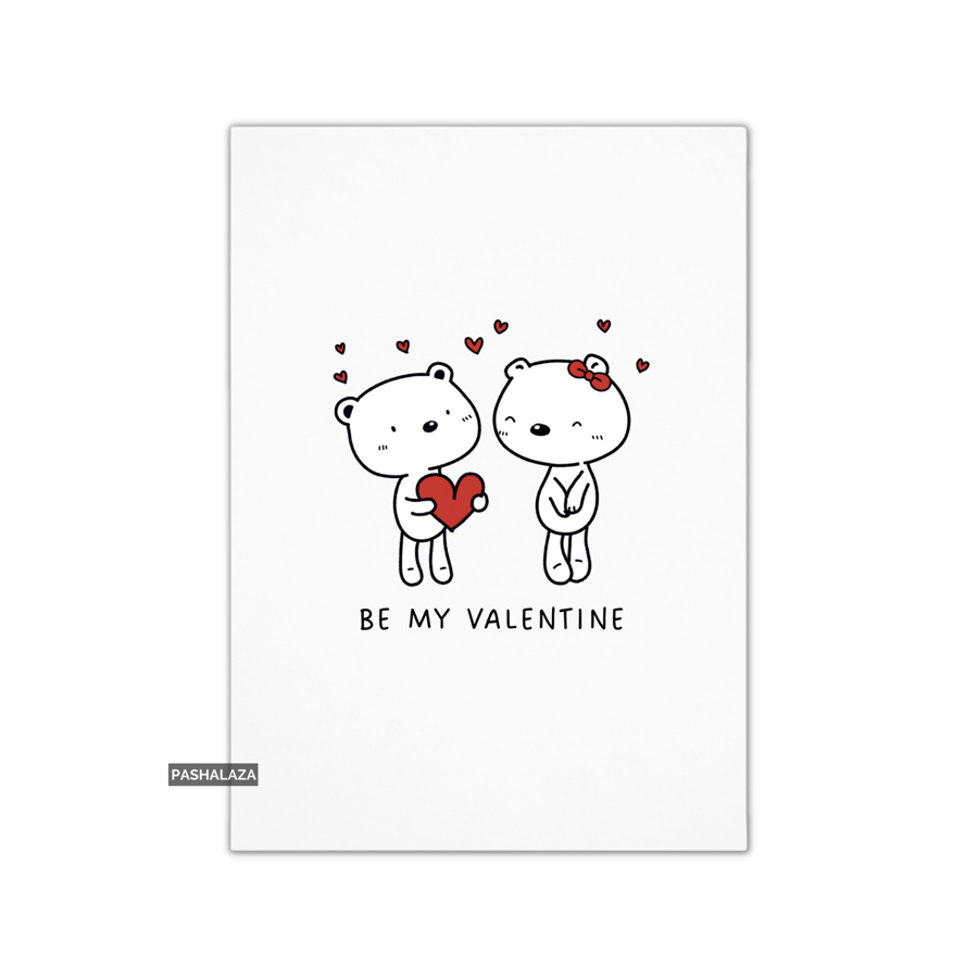 Funny Valentine's Day Card - Unique Unusual Greeting Card - Be My