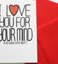 I Love You For Your Mind And Your Cute Butt, Funny Valentine's, Anniversary card - Image 2
