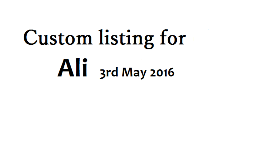 custom order for Ali