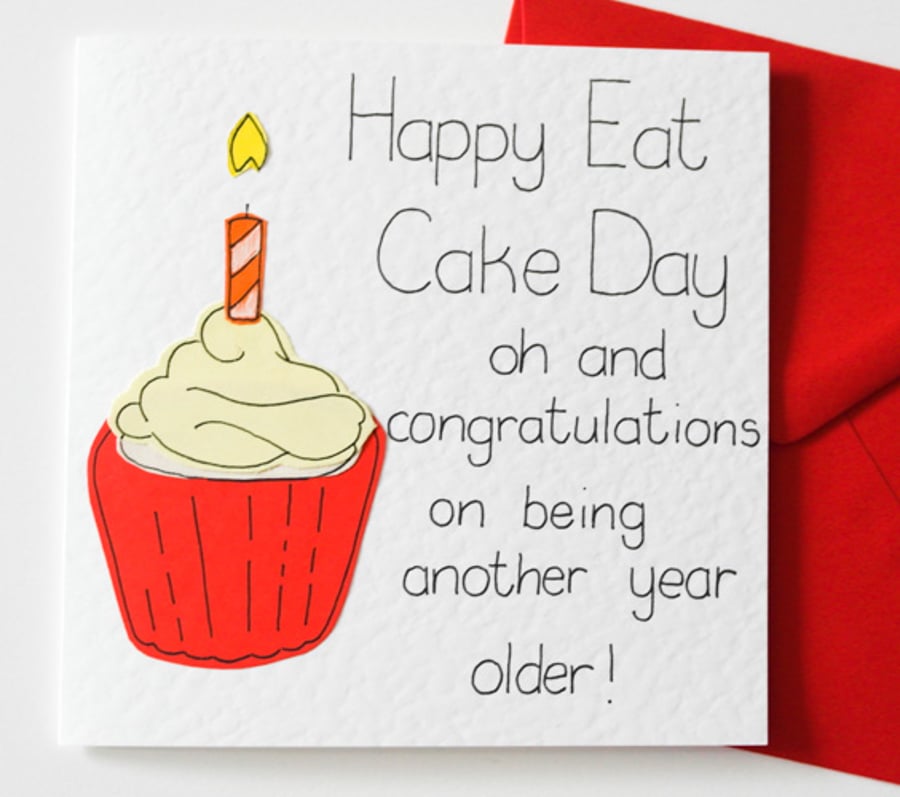 Handmade Birthday Card, Funny birthday card, Happy Birthday card, Happy eat cake