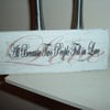 Shabby chic distressed plaque-all because 2 people