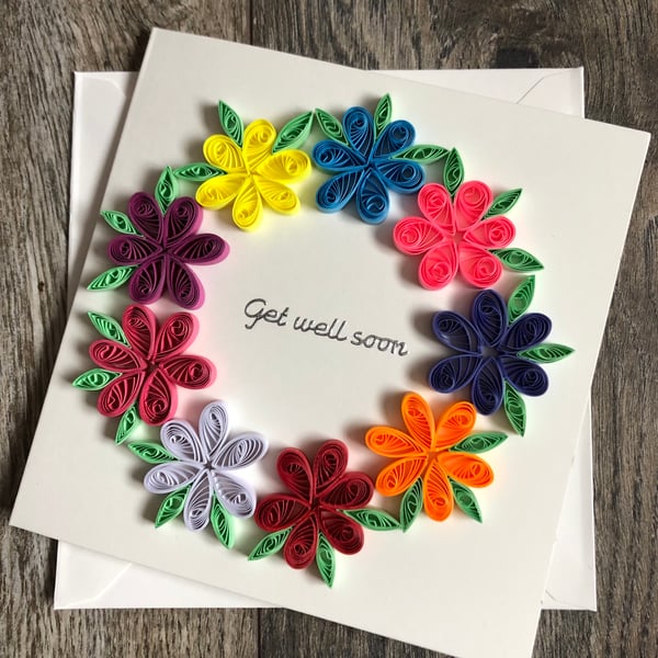 Handmade quilled get well soon round card