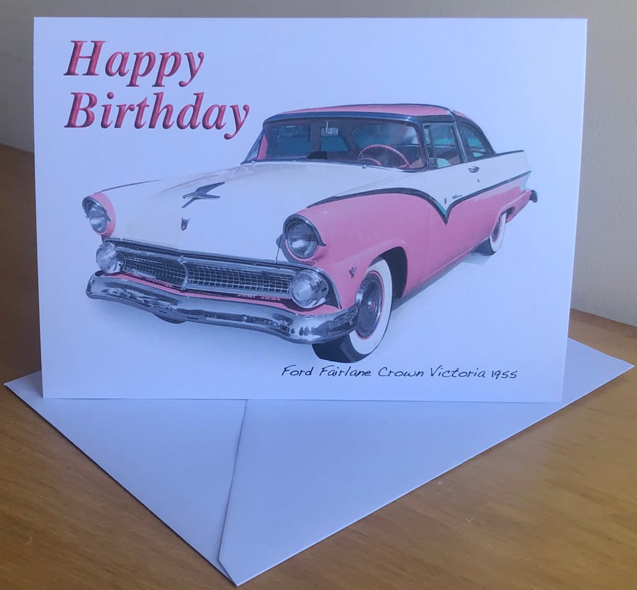 Ford Fairlane Crown 1955 - Birthday, Anniversary, Thanksgiving or Plain Card