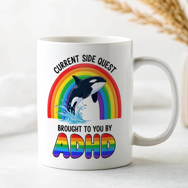 ADHD Sidequest Mug – Funny Neurodivergent Gift Orca Rainbow "Current Sidequest 