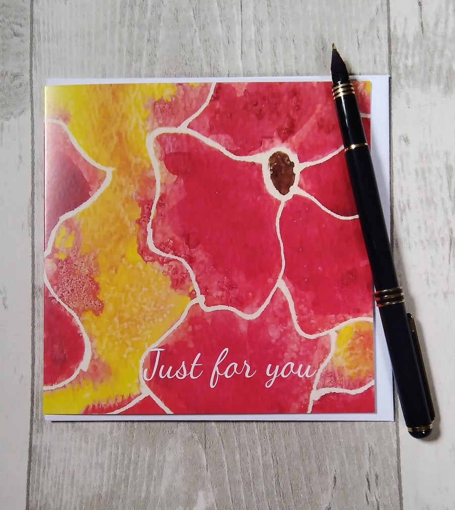 Poppy, just for you card. Greetings card. (Printed)