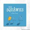 The Squawks Rhyming Picture Book by Ruth Thorp (paperback)