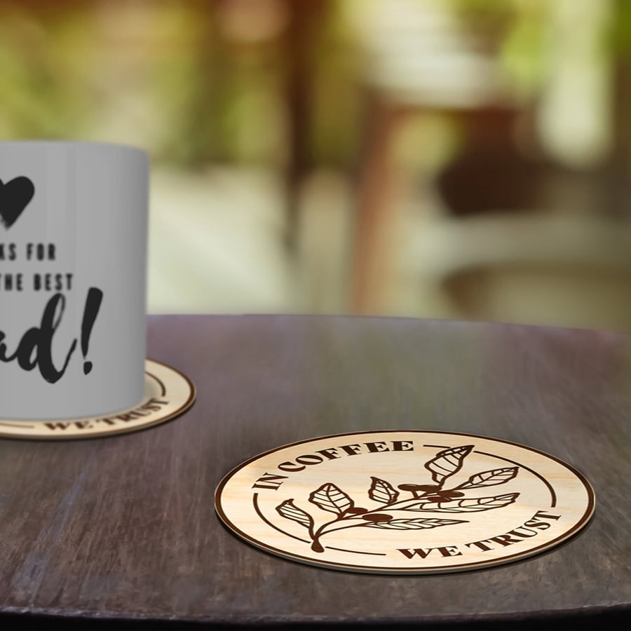 In Coffee We Trust - Engraved Circular Wooden Coaster Drinks Mat Set Handmade
