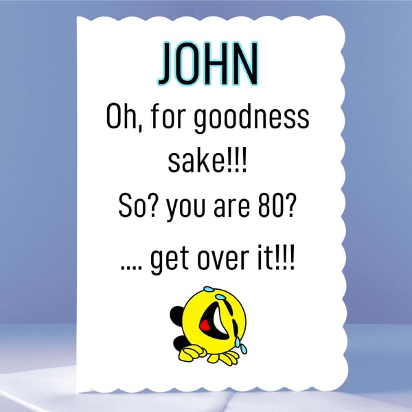Personalised 80th Birthday Card - For Goodness Sake!