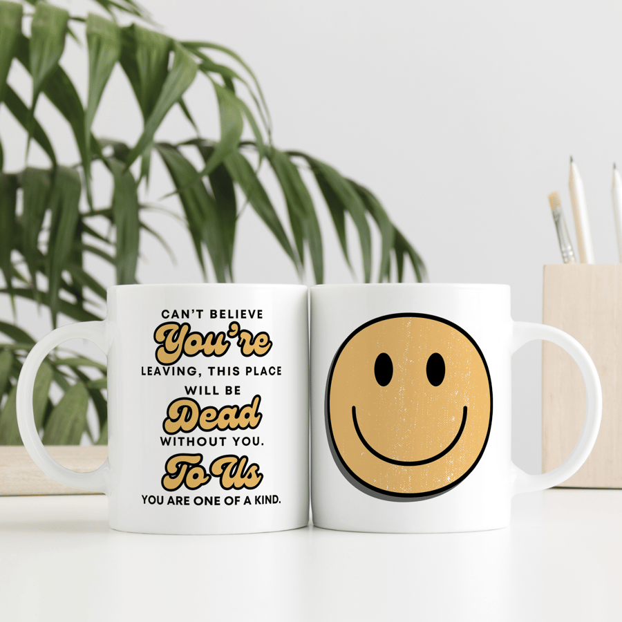 Dead To Us - Smiley Face Mug: Funny Leaving Gift For Work Colleague, Joke Gift