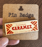 Wooden Pin Badge - Caramel - Image 2