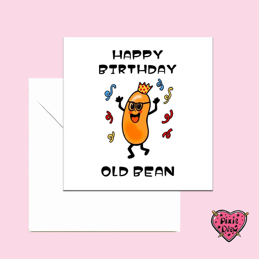 Funny Happy birthday Old Bean card