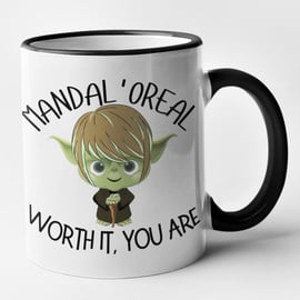 Manda L'oreal Worth It You Are Sci fi Mug Mandalorian Loreal Hairdresser Barber 