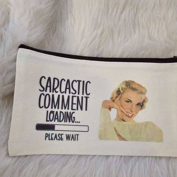 Small zipped toiletries bag, pencil case, notions bag - Sarcastic