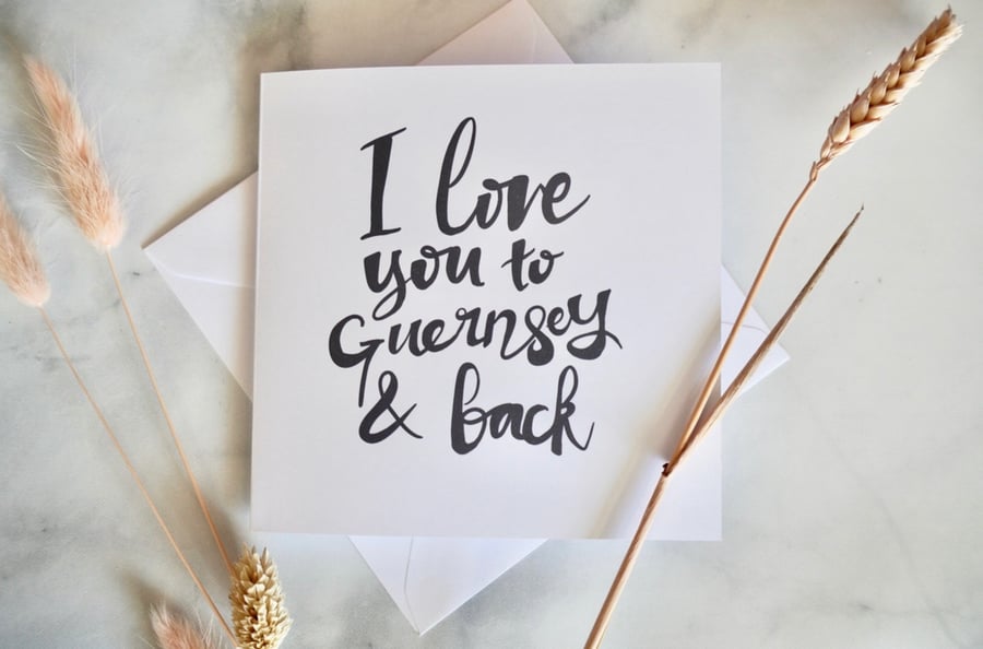 I love you to Guernsey card 