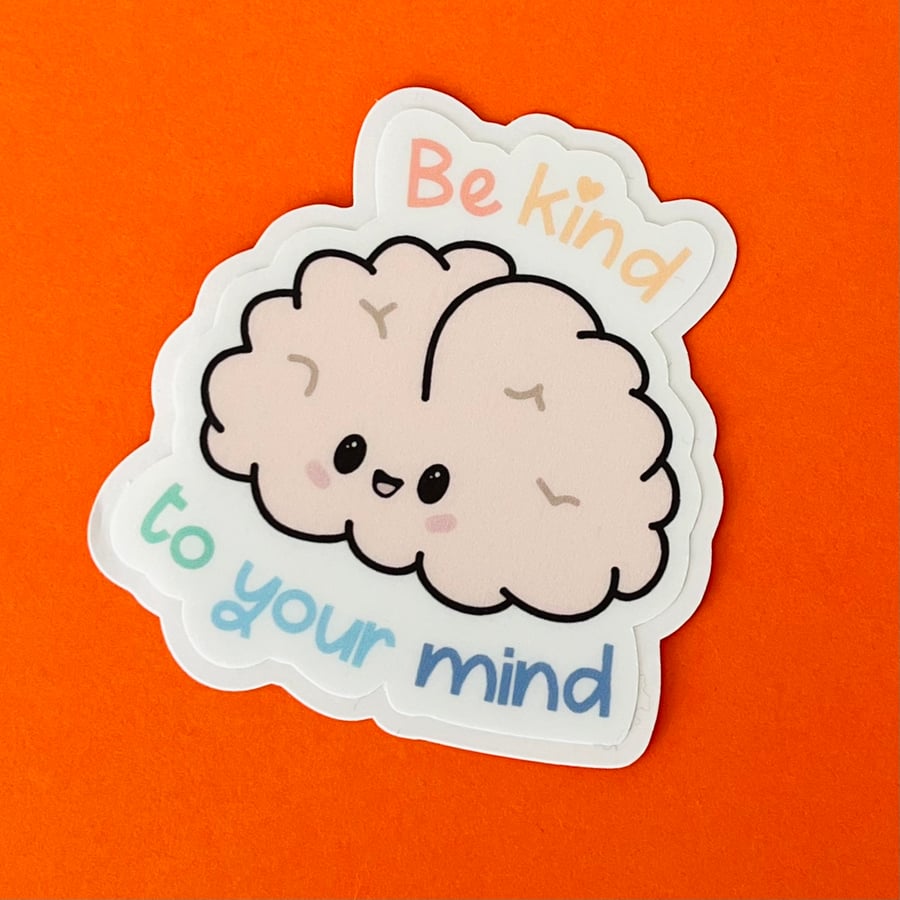 Be kind to your mind matte sticker
