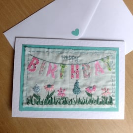 Floral Birthday Bunting Card - Hand-Stitched - Textile Card - Blank Card