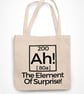 Ah! The Element Of Surprise Tote Bag Funny Geek Humour Scientist Periodic Table  - Image 2