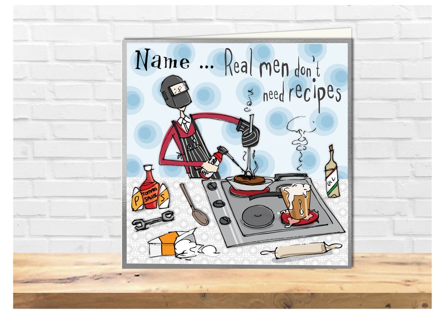 Funny cartoon Male birthday card, bloke real men don't need recipes, 