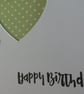 Happy Birthday Card -Spring Green and White Polka Dot Heart Aperture - Image 6