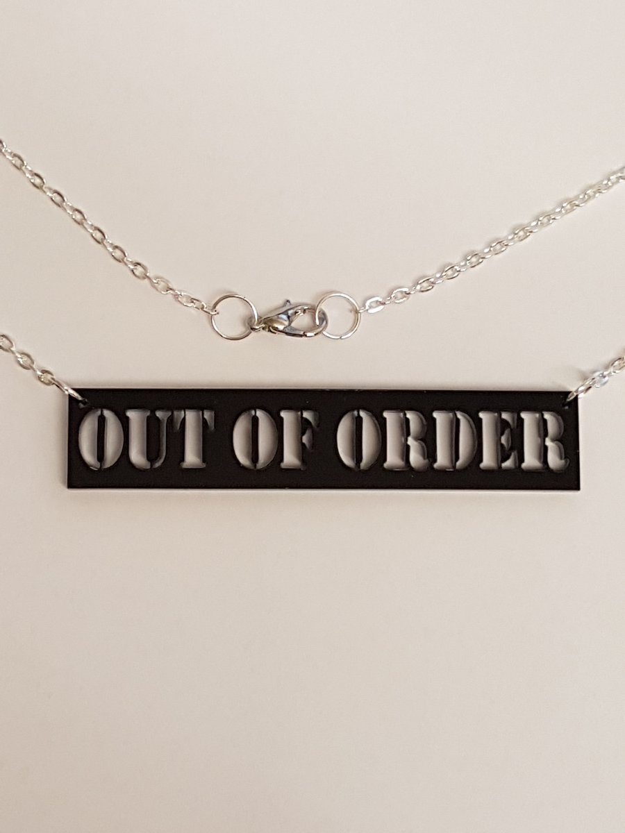 Out of Order sign Necklace - Black Acrylic
