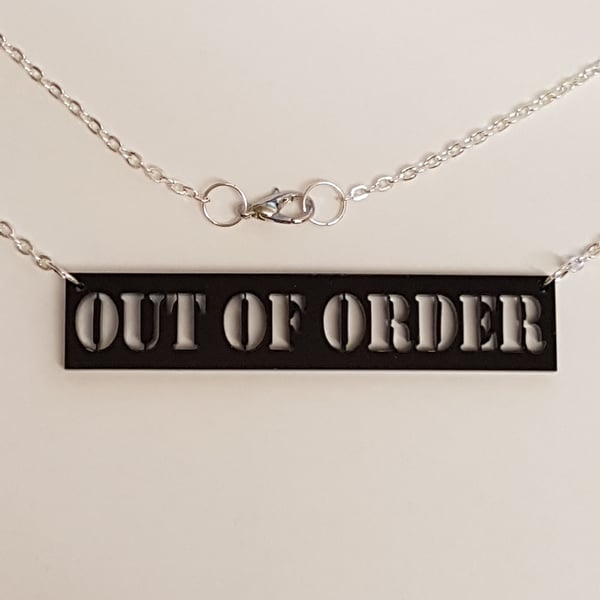 Out of Order sign Necklace - Black Acrylic