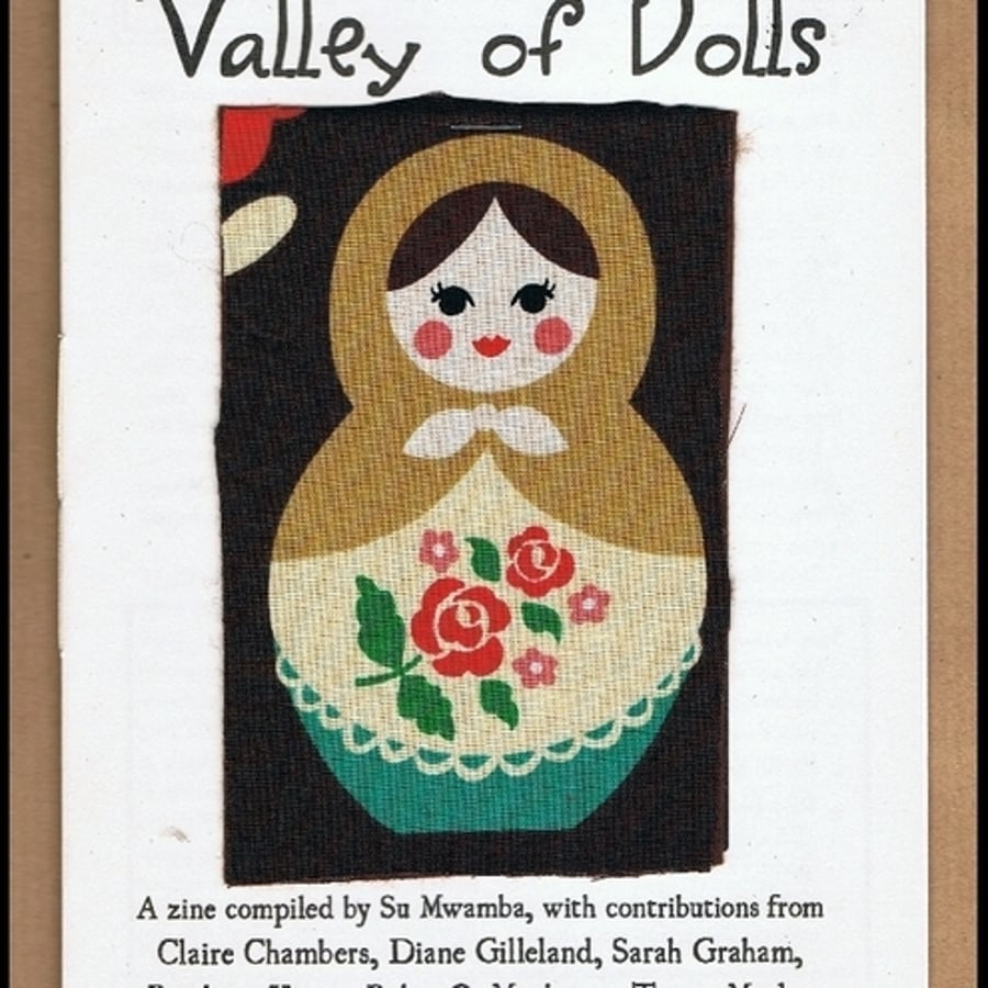 Valley of Dolls - a crafty zine full of guest projects, interviews, artwork etc