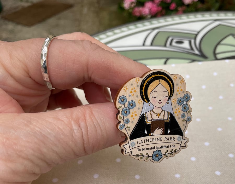 Image of Catherine Parr Wooden Pin Badge - Tudor Queen Brooch - Henry VIII Wife Gift 