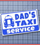DAD'S TAXI SERVICE car Sticker Vinyl Decal - Image 4