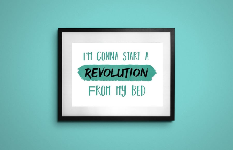 Oasis Lyric Print, Im Gonna Start A Revolution From My Bed , Oasis Lyrics, Bedro